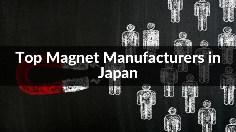 Top 5 Magnet Manufacturers in Japan 2025
